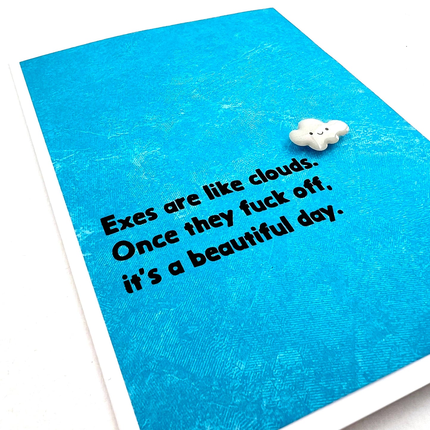 Break Up Exes like Clouds Fuck Off Beautiful Day Card