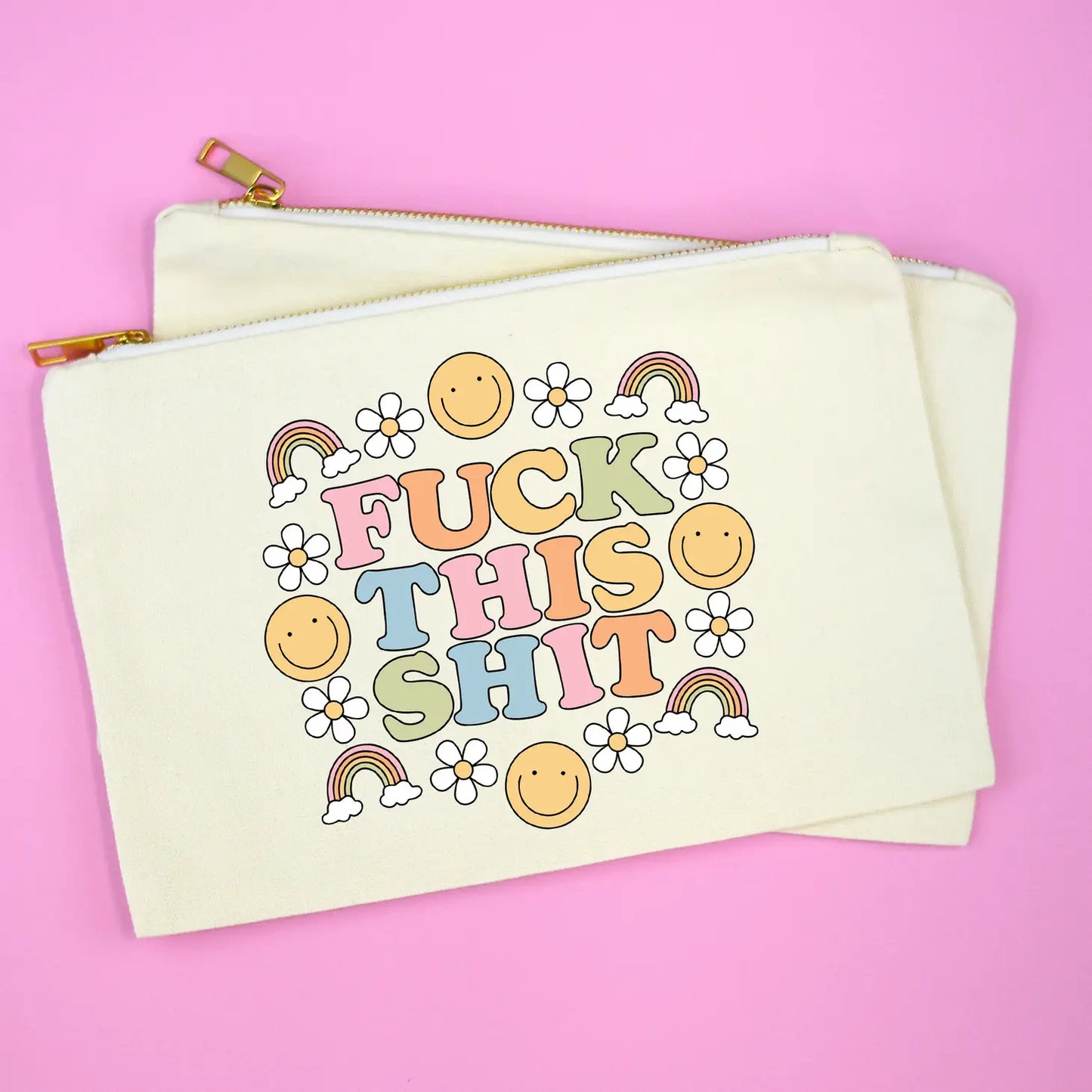 F*ck This Sh*t Cosmetic Bag