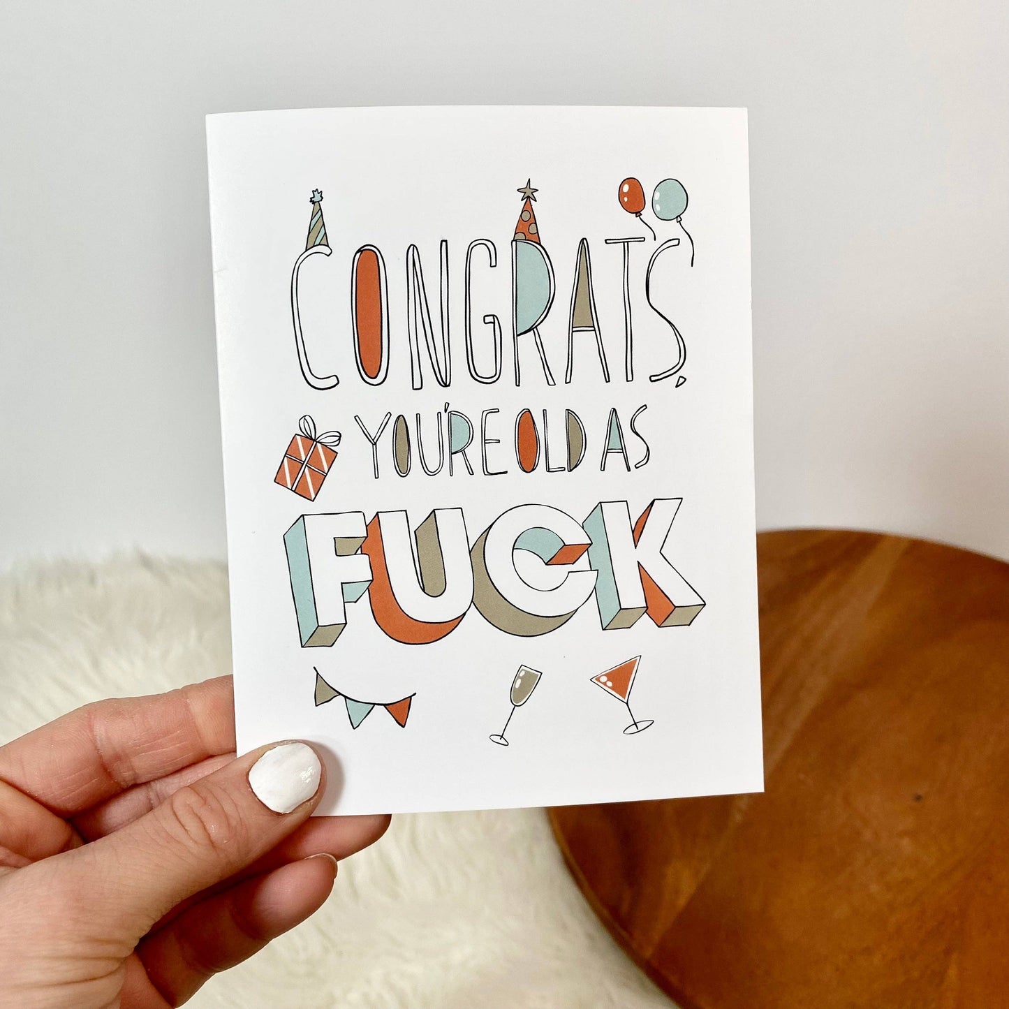 Congrats, You're Old As F*ck Card
