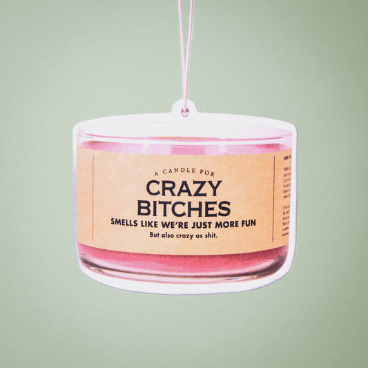 Crazy Bitches Air Freshener