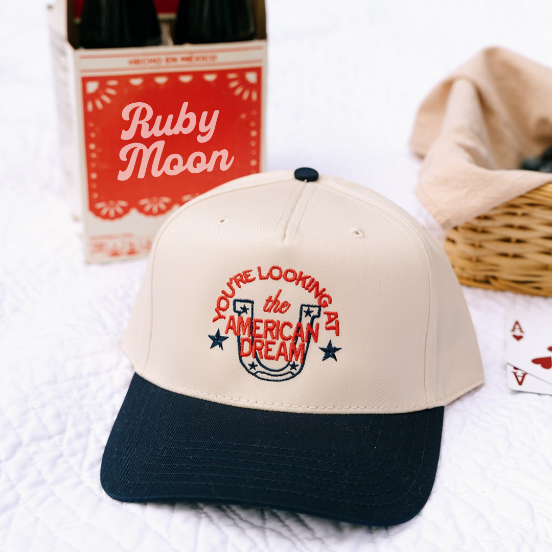 You're Looking At The American Dream Embroidered Hat