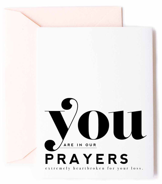 You Are In Our Prayers Card
