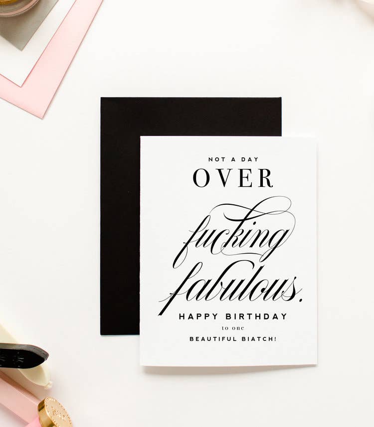 Not A Day Over Fabulous - Birthday Card