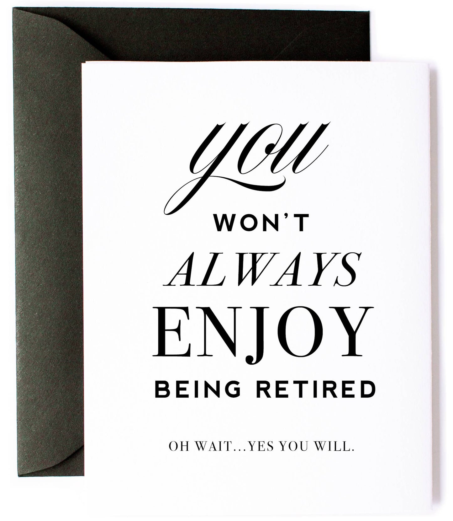 Enjoy Retirement - Funny Card