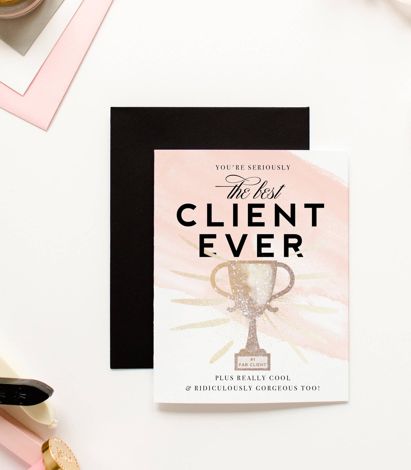 Best Client Ever - Funny Thank You Card